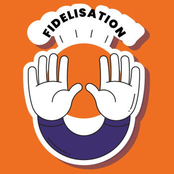 FIDELISATION